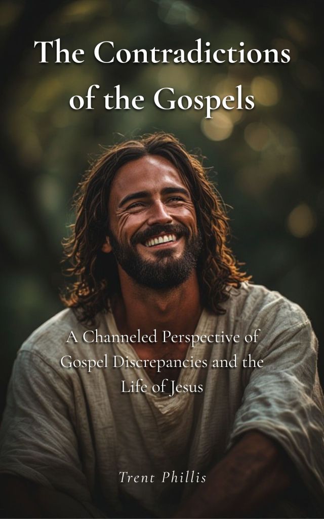 Book cover: The Contradictions of the Gospels by Trent Phillis — textual comparison of the four Gospels
